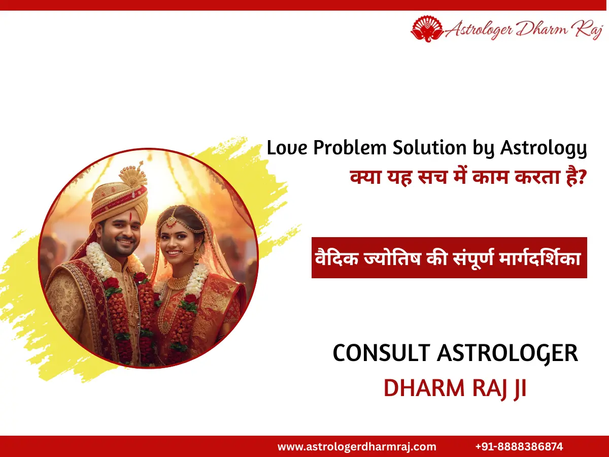 Love problem solution by astrology showing kundli and planetary influence on relationships