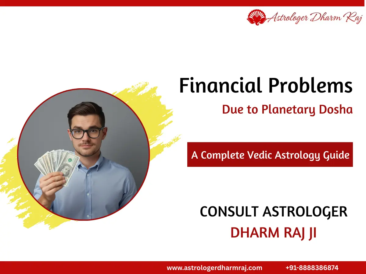Financial Problems Due to Planetary Dosha